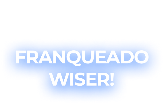 FRANQUEADO WISER!